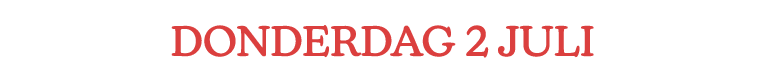 donderdag 2 Juli