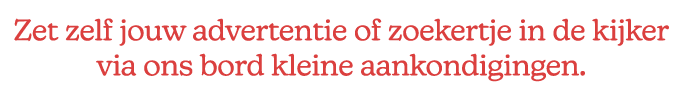 Zet zelf jouw advertentie of zoekertje in de kijker via ons bord kleine aankondigingen.